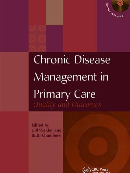 Chronic Disease Management in Primary Care: Quality and Outcomes