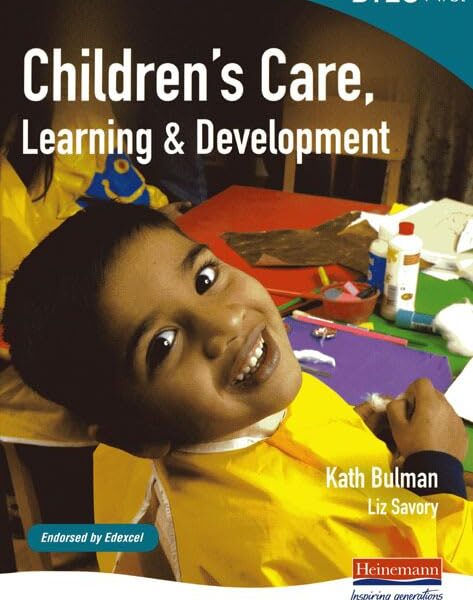 BTEC First Children's Care, Learning and Development student book: Children's Care Learning & Development