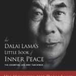 The Dalai Lama's Little Book of Inner Peace: The Essential Life and Teachings
