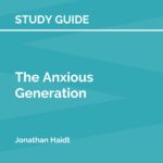 Study Guide: The Anxious Generation by Jonathan Haidt (SuperSummary)