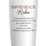 Teacher Appreciation Gifts - Difference Maker 20 oz Stainless Steel Insulated Coffee Tumbler with Lid - Thank You Gifts For Teachers Boss Coworker Employee, Inspirational Tumbler for Women