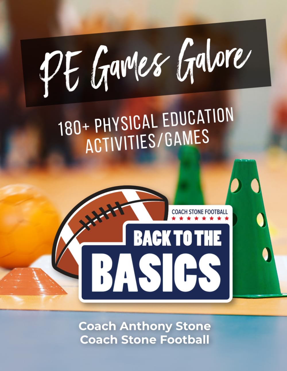 61hDqTnmCBL._SL1293_.jpg PE Games Galore: 180+ Physical Education Activities/Games - Image 1