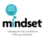 Mindset - Updated Edition: Changing The Way You think To Fulfil Your Potential