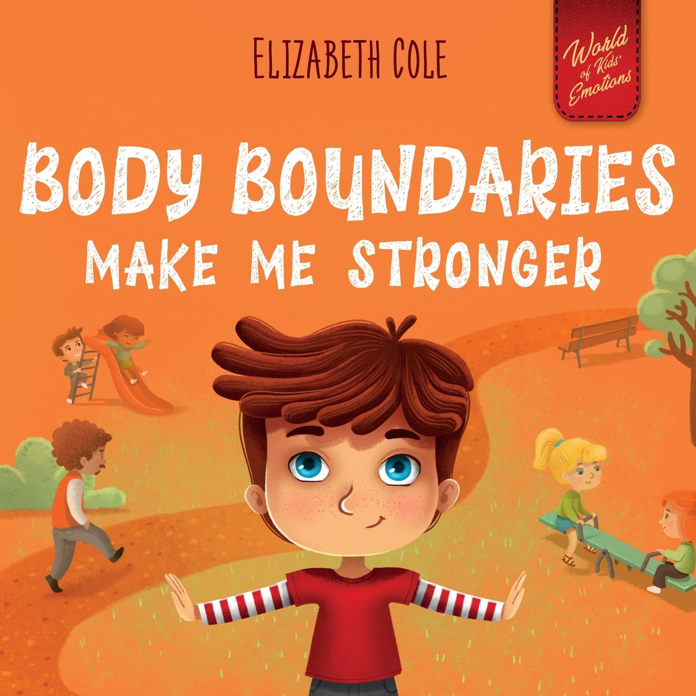 717ga4HQbnL._SL1360_.jpg Body Boundaries Make Me Stronger: Personal Safety Book for Kids about Body Safety, Personal Space, Private Parts and Consent that Teaches Social Skills and Body Awareness (World of Kids Emotions) - Image 1
