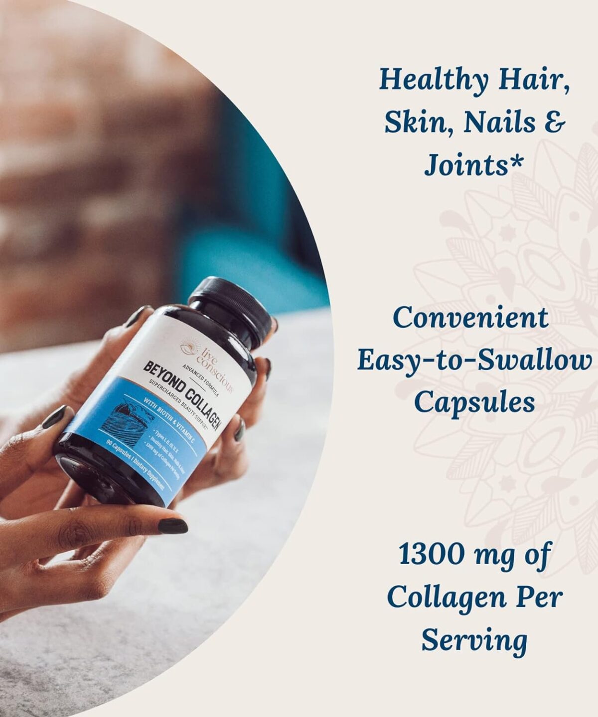 Live Conscious Beyond Collagen Multi Collagen Capsules - Types I, II, III, V & X - Hydrolyzed Blend with Biotin & Vitamin C for Hair, Skin, Nails 90 Capsules - Image 5