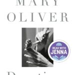 Devotions: A Read with Jenna Pick: The Selected Poems of Mary Oliver