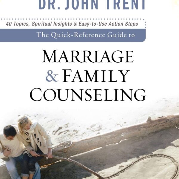 The Quick-Reference Guide to Marriage & Family Counseling