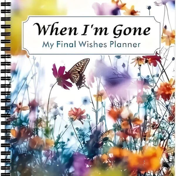 I'm Dead, End Of Life Planner, Funny End of Life Planner Organizer Binder, Evenything You Need to Know When I'm Gone, Estate Planning Organizer for Possessions, Final Wishes, Business Affairs (C)