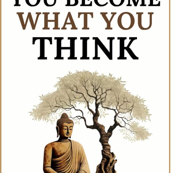 You Become What You think: Insights to Level Up Your Happiness, Personal Growth, Relationships, and Mental Health