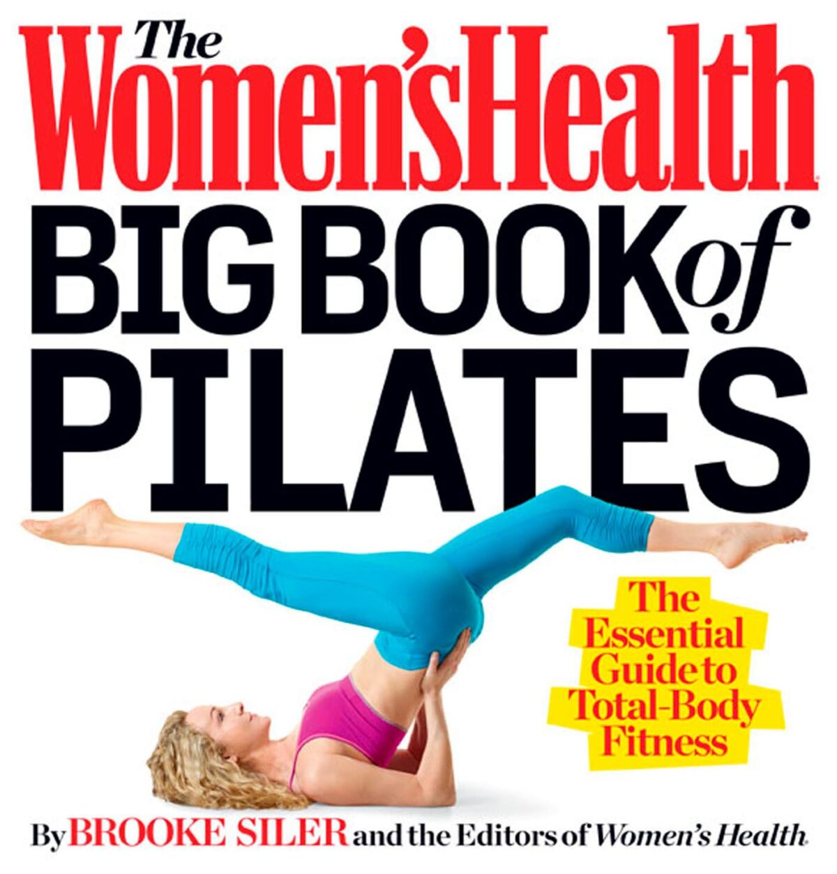The Women's Health Big Book of Pilates: The Essential Guide to Total Body Fitness - Image 1