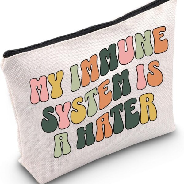 G2TUP Chronic Illness Makeup Bag Chronic Illness Gift Invisible Illness Gift My Immune System Is A Hater Zipper Pouch (Immune System)