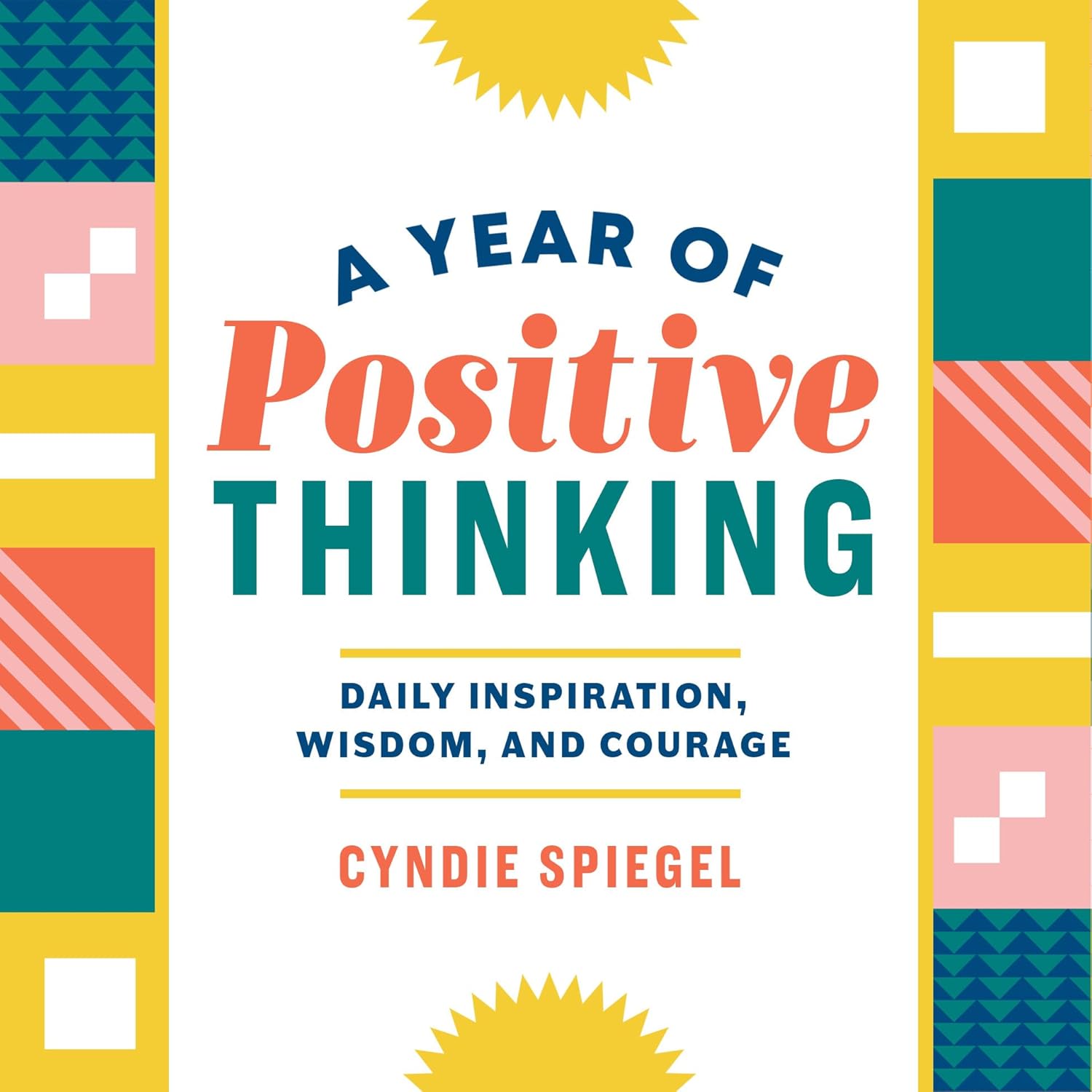71wbzcXiW7L._SL1500_.jpg A Year of Positive Thinking: Daily Inspiration, Wisdom, and Courage (A Year of Daily Reflections) - Image 1