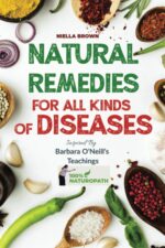 Natural Remedies For All Kinds of Diseases (sustain me book barbara o'neill 2024)