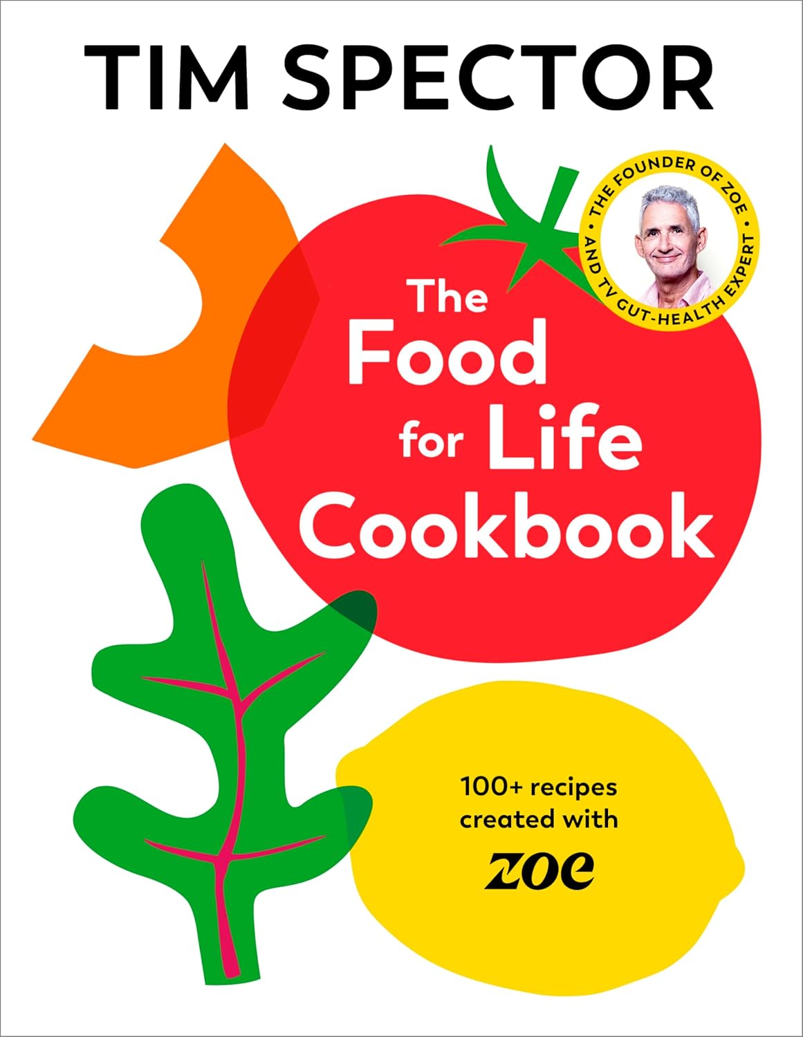 71y71QYuQL._SL1500_.jpg The Food For Life Cookbook: 100+ Recipes Created with ZOE - Image 1
