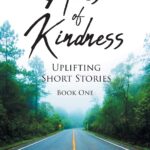 Acts of Kindness: Uplifting Short Stories