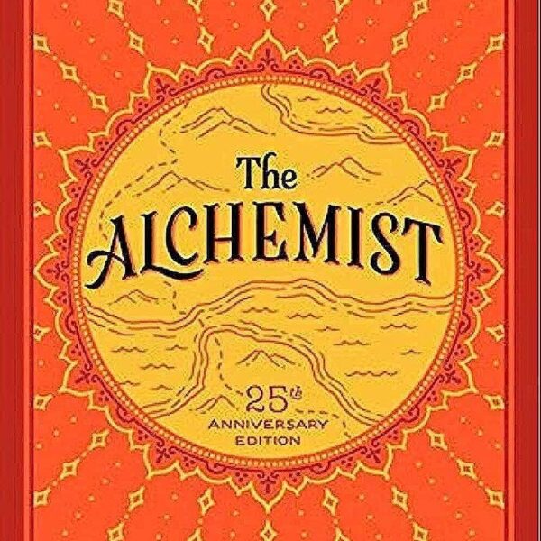The Alchemist, 25th Anniversary: A Fable About Following Your Dream