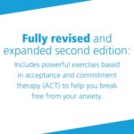 The Mindfulness and Acceptance Workbook for Anxiety: A Guide to Breaking Free from Anxiety, Phobias, and Worry Using Acceptance and Commitment Therapy (A New Harbinger Self-Help Workbook) - Image 3