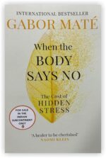 2 Books Set by Dr Gabor Maté [The Myth of Normal & When The Body Says No] - Image 2