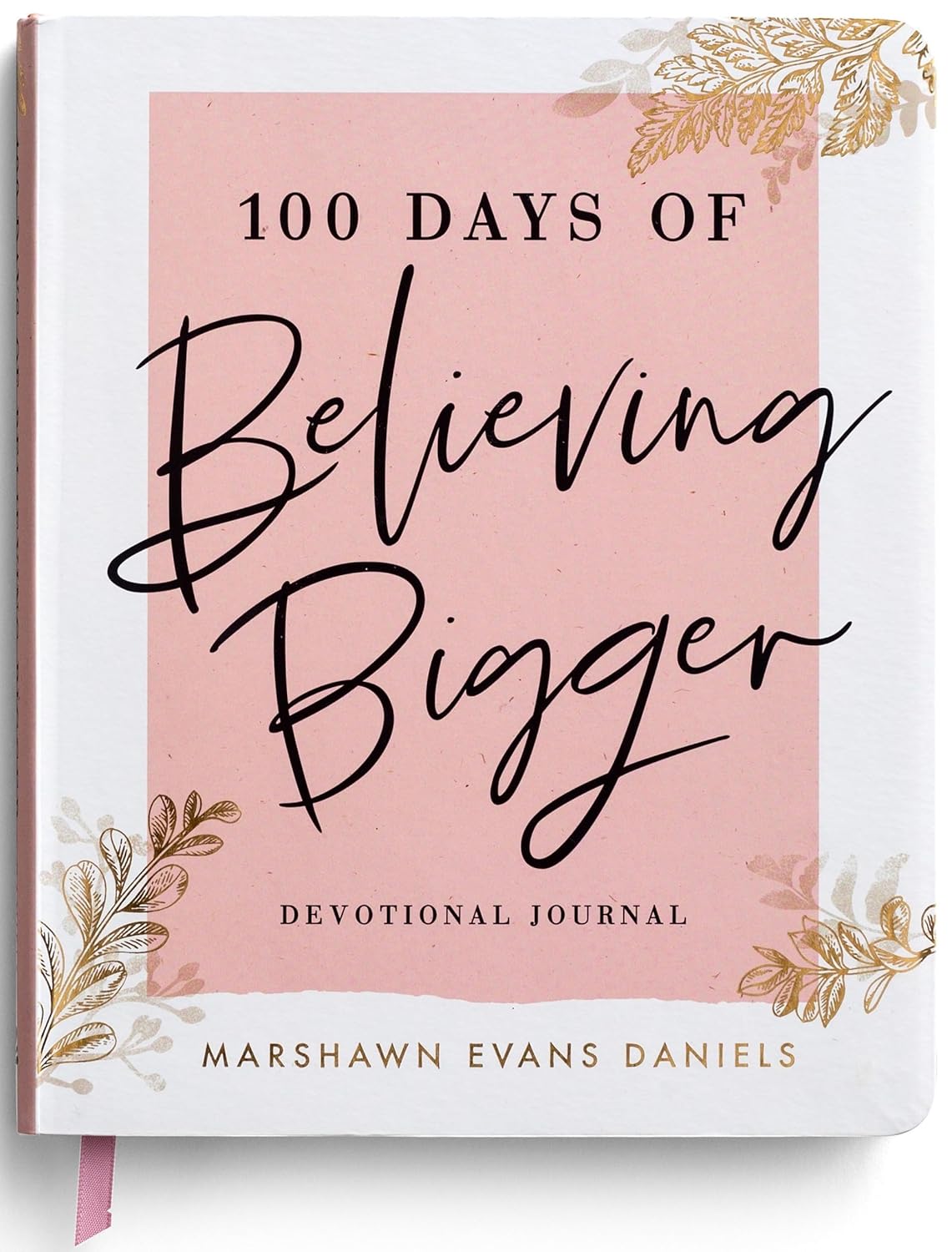 81OfZ6Slu1L._SL1500_.jpg 100 Days of Believing Bigger: A Devotional Journal - Image 1