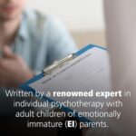 Adult Children of Emotionally Immature Parents: How to Heal from Distant, Rejecting, or Self-Involved Parents - Image 4
