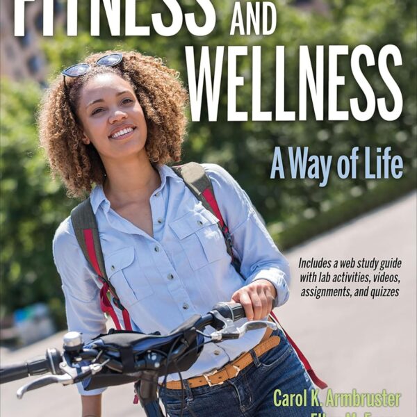 Fitness and Wellness: A Way of Life