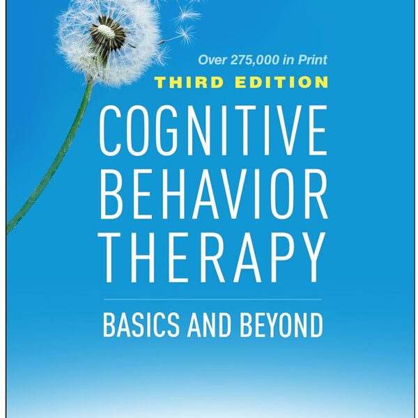 Cognitive Behavior Therapy: Basics and Beyond