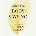 Dr Gabor Maté 5 Books Collection Set (When The Body Says No, Hold On To Your Kids, In The Realm Of Hungry Ghosts, Scattered Minds & [Hardcover] The Myth Of Normal)