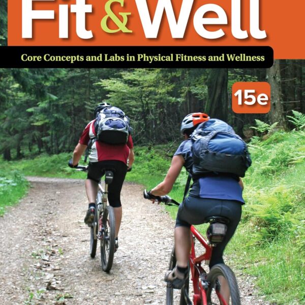 Loose Leaf for Fit & Well: Core Concepts and Labs in Physical Fitness and Wellness