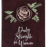 Daily Strength for Women: a 365-Day Devotional