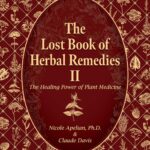 The Lost Book of Herbal Remedies II