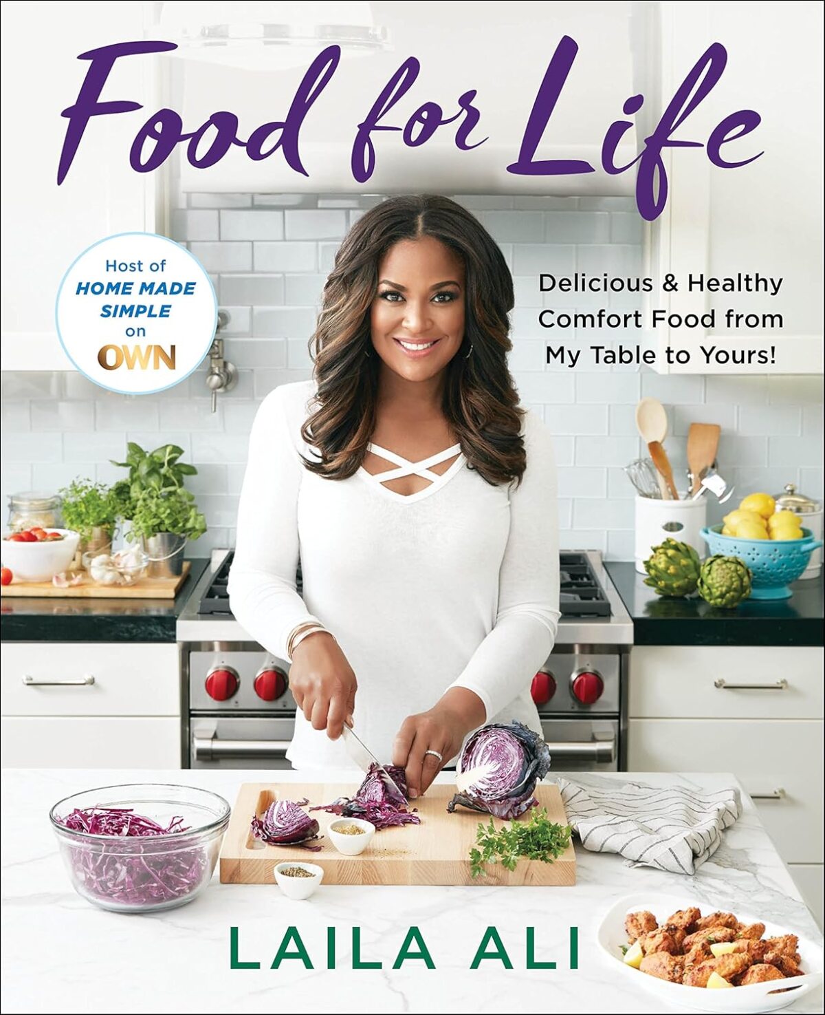 Food for Life: Delicious & Healthy Comfort Food from My Table to Yours! - Image 1