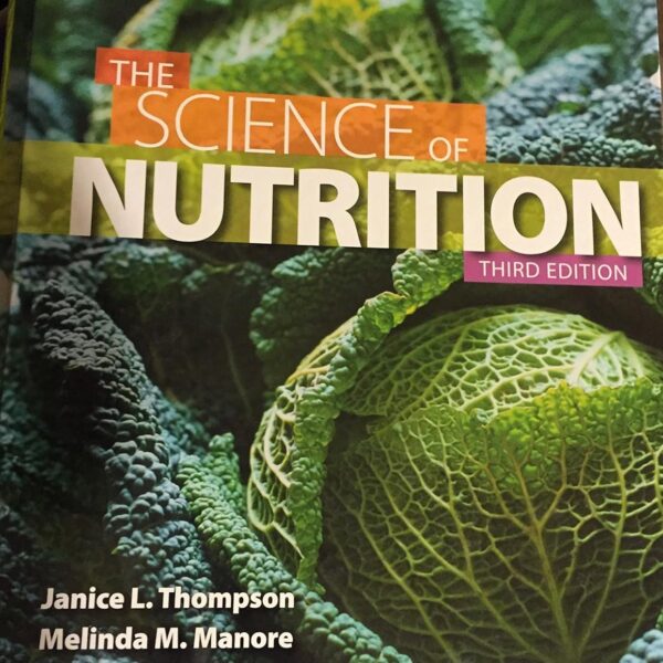 The Science of Nutrition (3rd Edition)