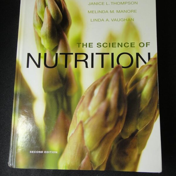 The Science of Nutrition