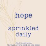 Hope Sprinkled Daily: Find Inspiration Through Every Book in the Bible ("Sprinkled" Series)