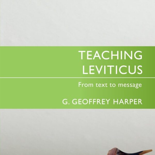 Teaching Leviticus: From Text to Message (Proclamation Trust)