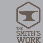 The Smith's Work (Legacy Edition): Traditional Blacksmithing Tools And Methods For The Forge (Hasluck's Traditional Skills Library)