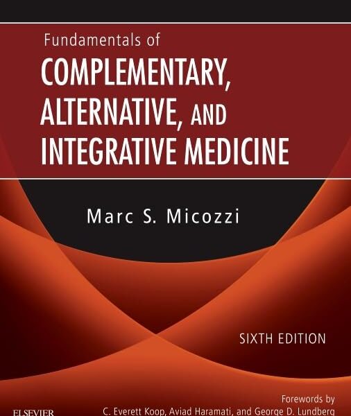 Fundamentals of Complementary, Alternative, and Integrative Medicine