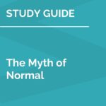 Study Guide: The Myth of Normal by Gabor Maté, Daniel Maté (SuperSummary)
