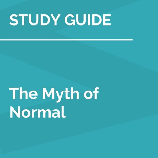 Study Guide: The Myth of Normal by Gabor Maté, Daniel Maté (SuperSummary)