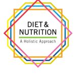 Diet and Nutrition: A Holistic Approach