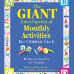 The GIANT Encyclopedia of Monthly Activities for Children 3 to 6: Written by Teachers for Teachers (The GIANT Series)