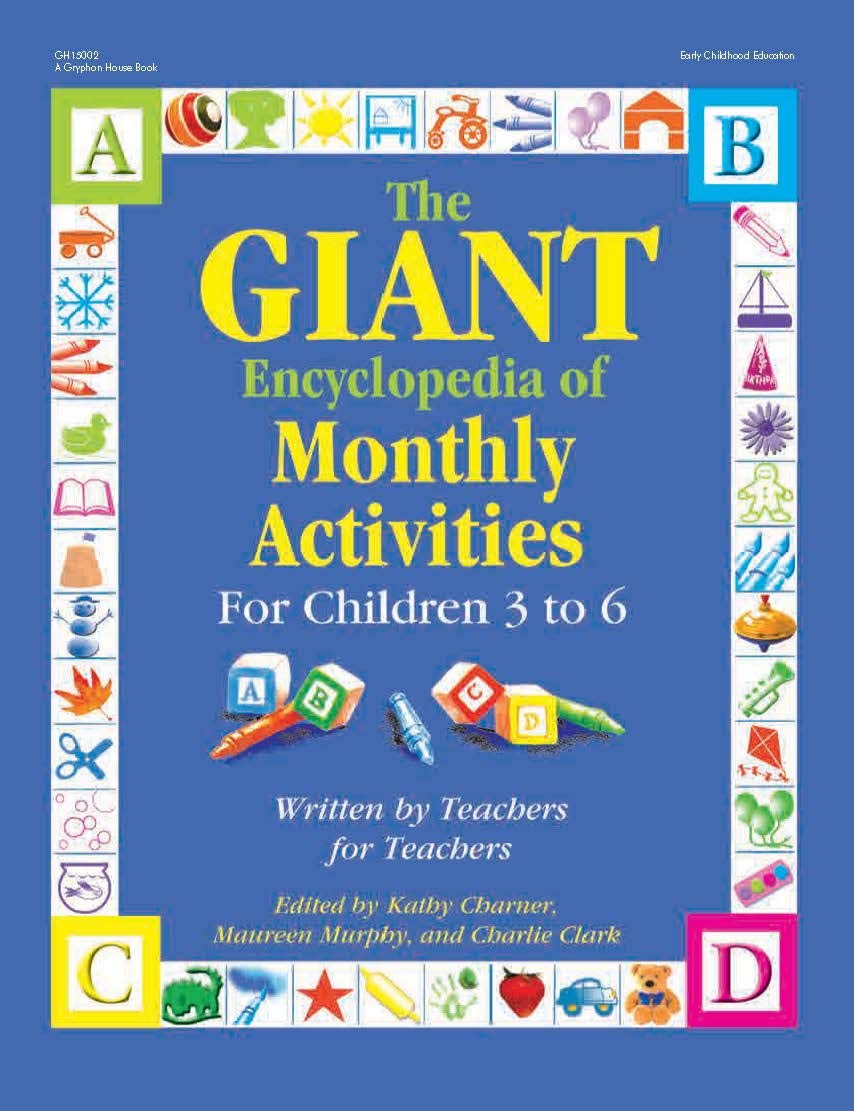 61NjWh8PTyL._SL1111_.jpg The GIANT Encyclopedia of Monthly Activities for Children 3 to 6: Written by Teachers for Teachers (The GIANT Series) - Image 1