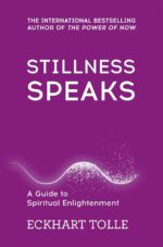 Eckhart Tolle 3 Books Collection Set The Power Of Now; Practicing The Power Of Now & Stillness Speaks - Image 4