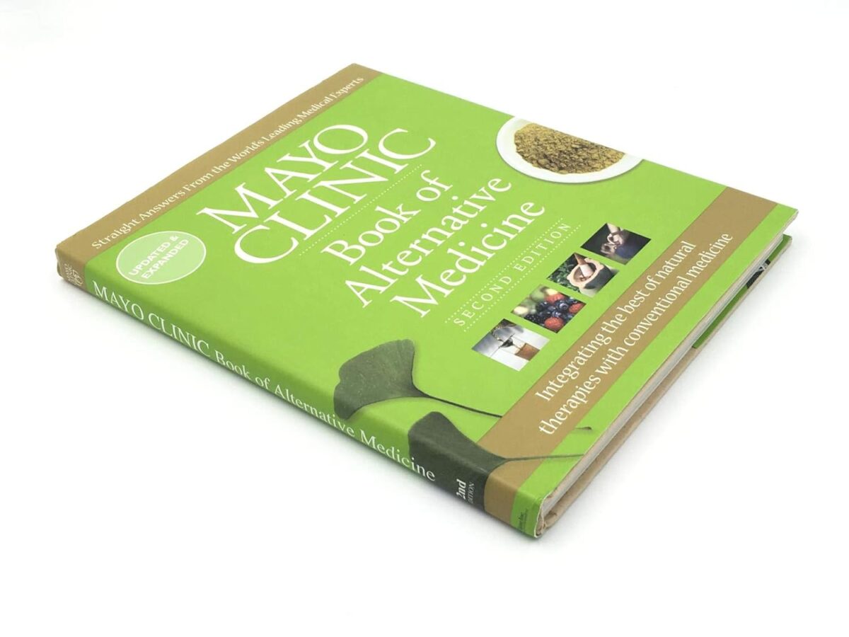 Mayo Clinic Book of Alternative Medicine, 2nd Edition (Updated and Expanded): Integrating the Best of Natural Therapies with Conventional Medicine - Image 3