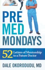 PreMed Mondays: 52 Letters of Mentorship to a Future Doctor
