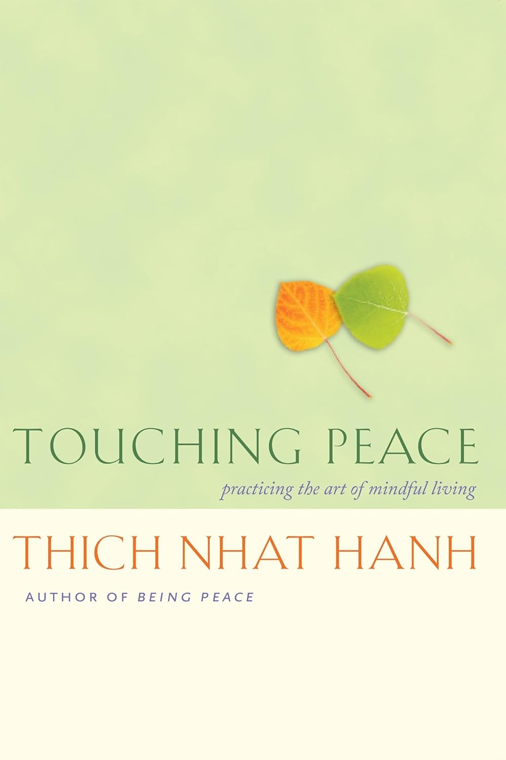 61q1BtvYuxL._SL1500_.jpg Touching Peace: Updated Edition: Practicing the Art of Mindful Living - Image 1