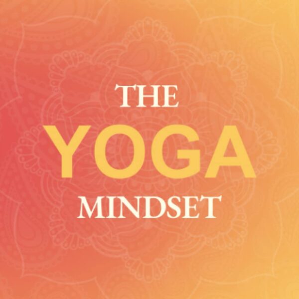 The Yoga Mindset
