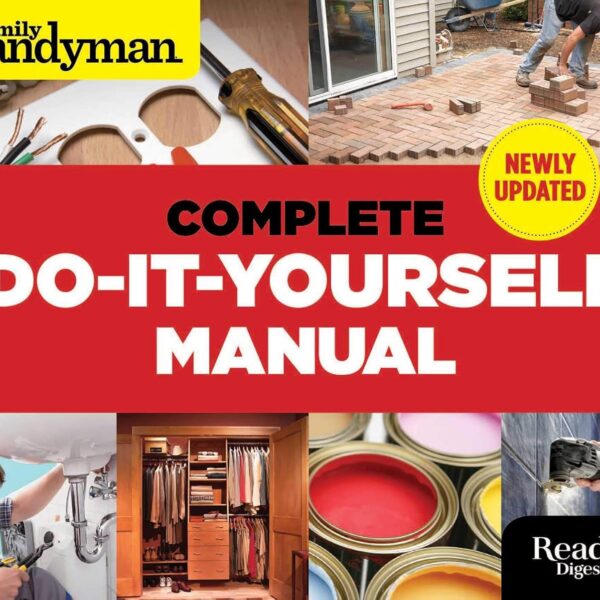 The Complete Do-it-Yourself Manual (Family Handyman)