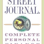 The Wall Street Journal. Complete Personal Finance Guidebook (Wall Street Journal Guidebooks)