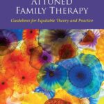 Socioculturally Attuned Family Therapy: Guidelines for Equitable Theory and Practice
